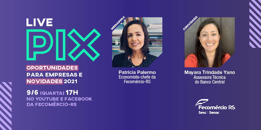 Nesta quarta-feira, live da Fecomércio-RS esclarece dúvidas sobre o Pix com o Banco Central